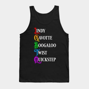 LGBTQ Lindy Gavotte Boogaloo Twist Quickstep dances design Tank Top